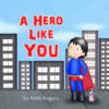 A Hero Like You